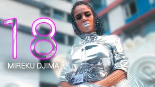 MIREKU DJIMA - 18 (Премьера клипа 2019)